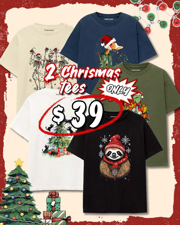 2 Christmas Tees Only $39