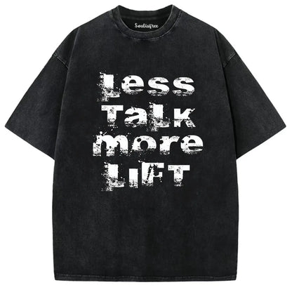 Less Talk More Lift