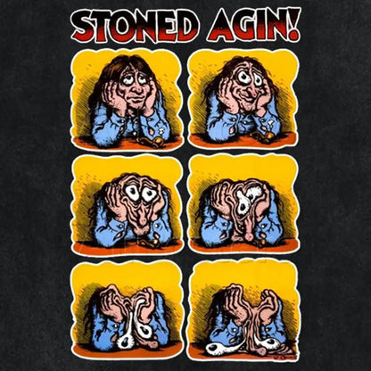 STONED AGIN