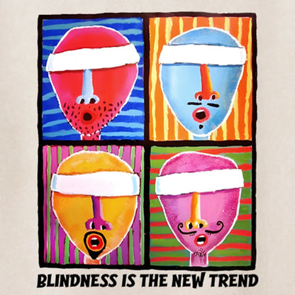 Blindness is the New Trend