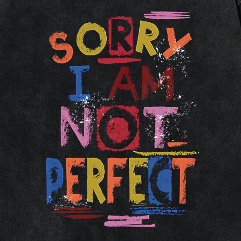 I Am Not Perfect